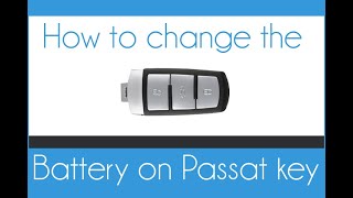 Volkswagen Passat Key Fob Battery Replacement [upl. by Theo]