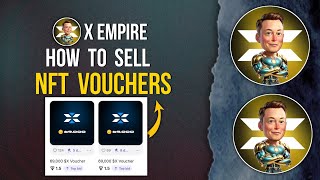 X EMPIRE  How to Sell NFT Vouchers muskempire xempireairdrop [upl. by Adelaide]