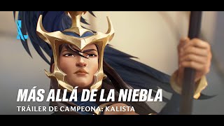 Más allá de la Niebla  Tráiler de Kalista  League of Legends Wild Rift [upl. by Saber]