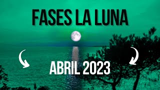 🌙🌟 FASES DE LA LUNA ABRIL 2023  CALENDÁRIO LUNAR ABRIL 2023  CUAL ES LA LUNA HOY [upl. by Arrek307]