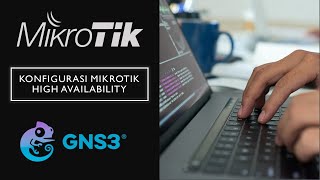 Konfigurasi Mikrotik High Availability [upl. by Eerehc]