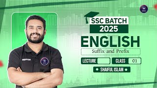 English Grammar SuffixPrefix Class 1 SSC 2025 Shaiful Sir [upl. by Zach]