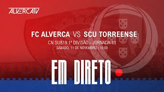 FC Alverca x SCU Torreense  DIRETO [upl. by Nerret537]