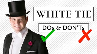 White Tie DOs amp DONTs  Tailcoat amp Full Fig Dress Code Guide [upl. by Kliber]