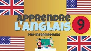 Apprendre langlais PréIntermédiaire leçon 9 niveau A2 [upl. by Burnham]