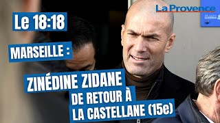 Marseille  Zidane de retour à La Castellane [upl. by Arok967]