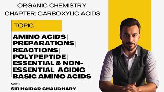 Amino acids  Preparations  reactions  Polypeptide  Essential amp Nonessential  Acidic  Basic [upl. by Nwahsav]