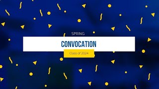 Convocation Spring 2024 [upl. by Anali]