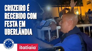 CRUZEIRO É RECEBIDO EM UBERLÂNDIA COM FESTA DA CHINA AZUL CONFIRA IMAGENS [upl. by Austen331]