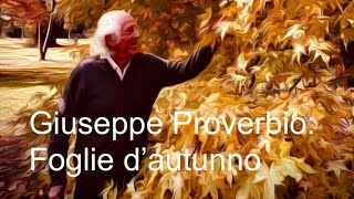 Giuseppe Proverbio Foglie dautunno [upl. by Ynnod775]