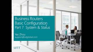 UTT Business Router Basic Configuration Part 7 System amp Status [upl. by Issak]