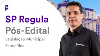 SP Regula  PósEdital Legislação Municipal Específica  Prof Emerson Bruno [upl. by Heuser]