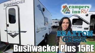 Braxton CreekBushwacker Plus15RE  by Campers Inn RV – The RVer’s Trusted Resource [upl. by Monaco]