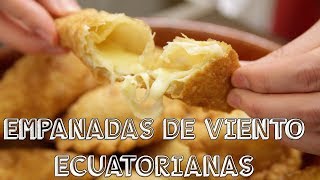 Empanadas de Viento  Ecuatorianas [upl. by Janifer669]