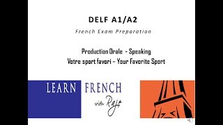 Learn French  DELF A1A2 Exam Preparation  Production Orale  Speaking  Your Favorite sport [upl. by Legnaesoj]