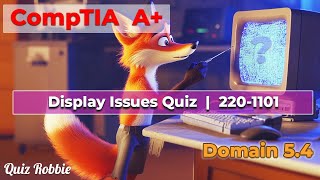 Think You Can Fix Display Issues CompTIA A Quiz Awaits [upl. by Melany]