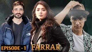 Farrar Episode 1  New Drama  Hamza Ali AbbasiSajal AliDurefishanKhushhal Khan  Social Network [upl. by Kee80]