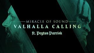 VALHALLA CALLING by Miracle Of Sound ft Peyton Parrish  OFFICIAL VIDEO [upl. by Georgianna520]