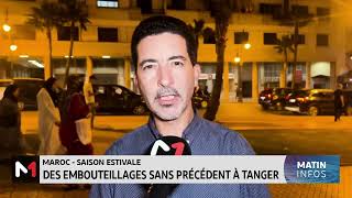 Saison estivale  des embouteillages sans précédent à Tanger [upl. by Origra]