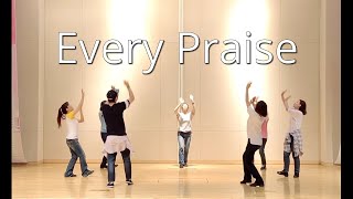 Every Praise Hezekiah Walker 예향워십댄TV yehyang worship power dance worshipevery praisedance 400만 [upl. by Arikaahs411]