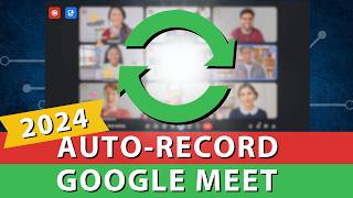 Automatically Record Google Meetings Recurring [upl. by Hermann]