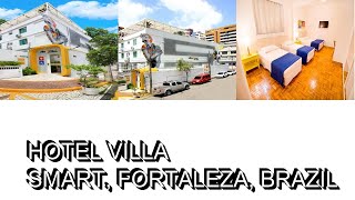 Hotel Villa Smart Fortaleza Brazil [upl. by Anahgem]