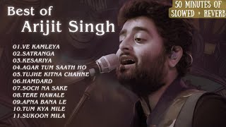 Best of Arijit Singh 2024 Slowed  Reverb  Top Hits song of Arijit Singh 50 min Hindi Songs [upl. by Yramanna]