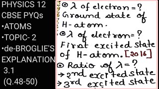 31Q4850 deBROGLIES EXPLANATION ATOMS CBSE PYQs PHYSICS 12 [upl. by Enilegnave]