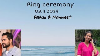 Dilshad amp Manmeet Ring Ceremony [upl. by Sybille446]