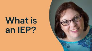 What Is an IEP  Individualized Education Program Explained [upl. by Prentice]