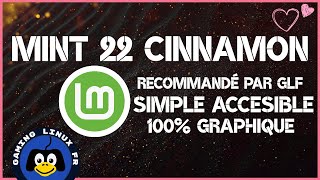 Linux Mint 22 la distribution linux recommandé par GLF installée de A à Z [upl. by Nek626]