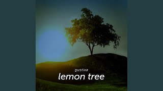 Lemon Tree [upl. by Xuagram]