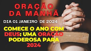 Comece o ano com Deus uma oração poderosa para 2024 [upl. by Spancake693]