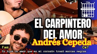 EL CARPINTERO DEL AMOR Tutorial Guitarra Andrés Cepeda ritmo BOLERO [upl. by Sylvester]