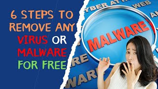 6 Steps To Remove Any Virus or Malware For FREE [upl. by Sigismundo]