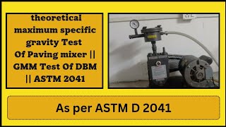 theoretical maximum specific gravity Of Bitumenous Paving mixer  GMM Test Of DBM ASTM2041 [upl. by Ronnholm]