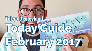 Today Guide at Tokyo Disneyland for February 2017 Explanation in English [upl. by Idarb]