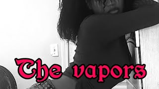 BellMuffin THE VAPORS [upl. by Llekcor]