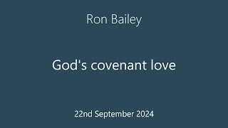 ECF 22092024 Ron Bailey  Gods covenant love [upl. by Nurat456]