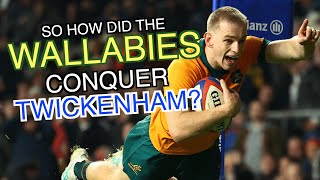 So how did the Wallabies conquer Twickenham  Autumn Nations Series 2024 [upl. by Yasui]