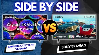 Samsung Crystal 4K Vivid Pro 2024 D Series vs Sony Bravia 2  Ultimate SidebySide TV Comparison [upl. by Cantone69]