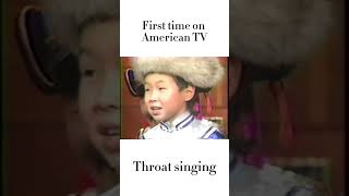 Throat singing first time on American TV throatsinging [upl. by Tanah]