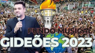 FUNDO MUSICAL GIDEÕES 2023 [upl. by Gordy43]