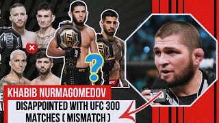 Khabib Disappointed With UFC300 Matches 😤 [upl. by Aneelak]