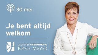 3005  Je bent ALTIJD welkom 🤗🚪❤️ – Devotional van Joyce Meyer  dagelijkse inspiratie [upl. by Elleuqram]