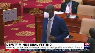 Minority Leader asks nominees acting in their positions to desist from it  AM News 26521 [upl. by Coleman723]