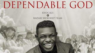 Kvocals  Dependable God Ft Radah Official Video [upl. by Mendelson]