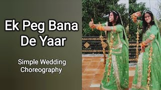 Ek Peg Bana De Yaar  Simple Wedding Choreography  Rukmani [upl. by Kurtz]