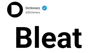 Bleat Meaning In English [upl. by Namijneb]