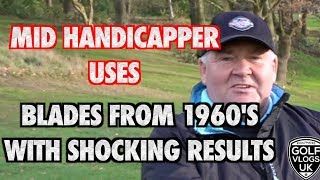 CAN A MID HANDICAPPER HIT BLADES THE FROM 1960S [upl. by Attennek]